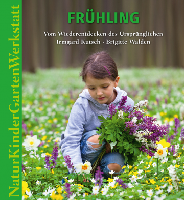 Natur Kinder Garten Werkstatt: Frühling