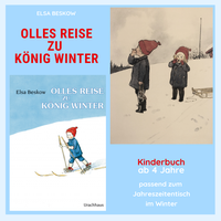Olles Reise zu König Winter - Winter Kinderbuch ab 4 Jahre